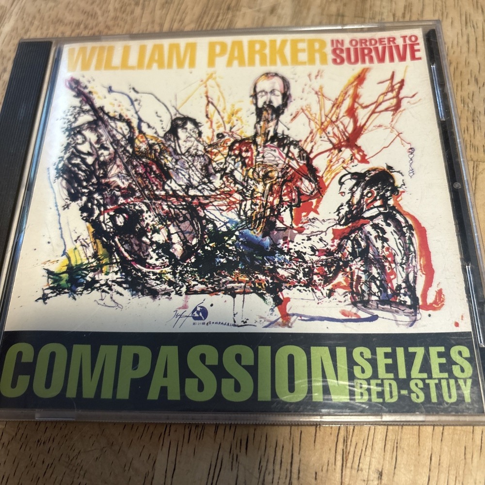 WILLIAM PARKER - Compassion Seizes Bed-stuy - CD - **Excellent Condition**